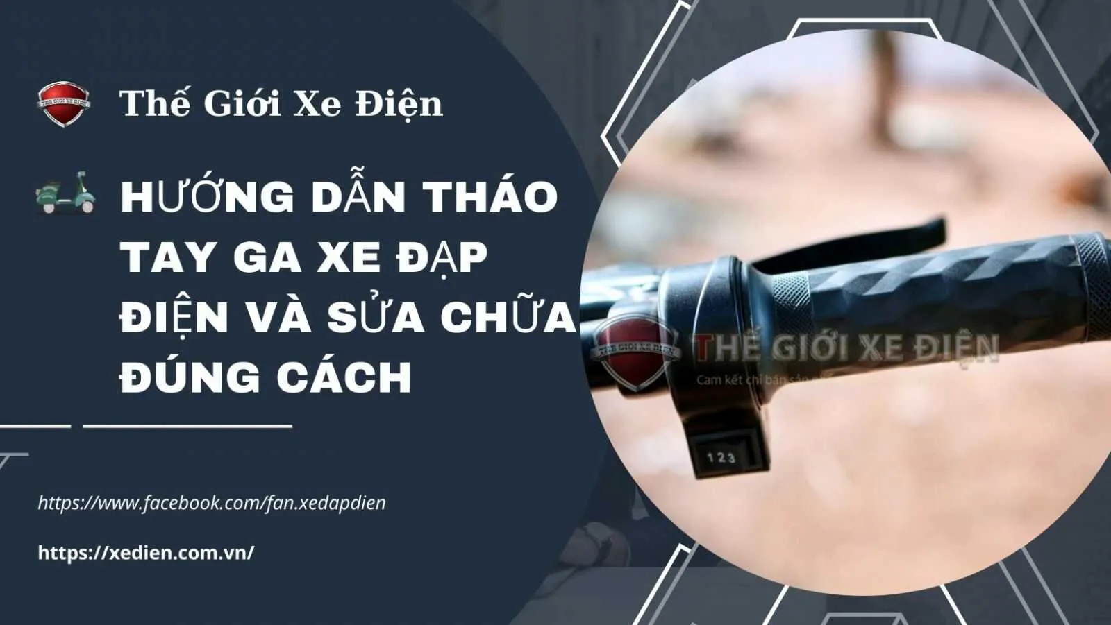 Hướng dẫn tháo tay ga xe đạp điện