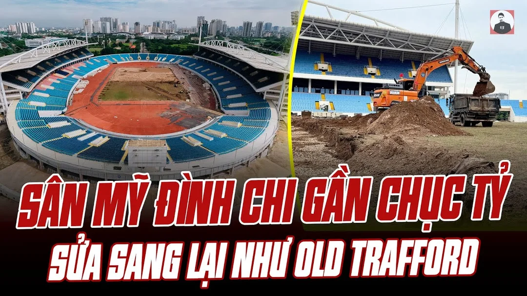 Video phân tích sân vận động Mỹ Đình và quá trình nâng cấp